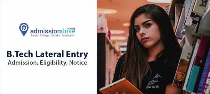 B Tech Lateral Entry Admission Open 21 Eligibility Notice Entrance Exams Dates