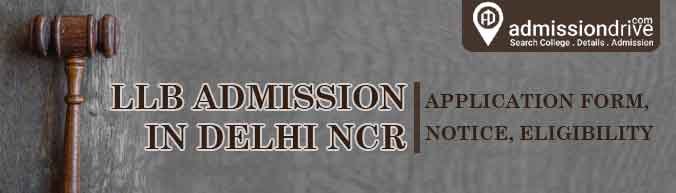 LLB Admission in Delhi NCR 2020 – Application Form & Notice