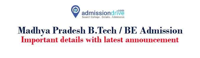 Madhya Pradesh B.Tech Admission 2022 – Eligibility, Admission Form & Notice